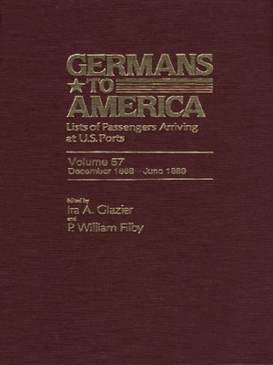 cover image of Germans to America, Volume 57 Dec. 1, 1888-June 30, 1889